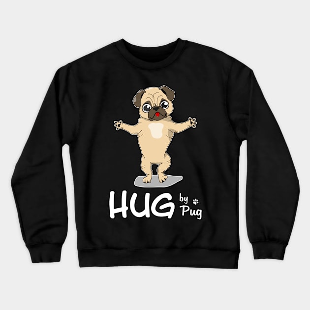 Hug by Pug. Cute dog Crewneck Sweatshirt by Slap Cat Designs